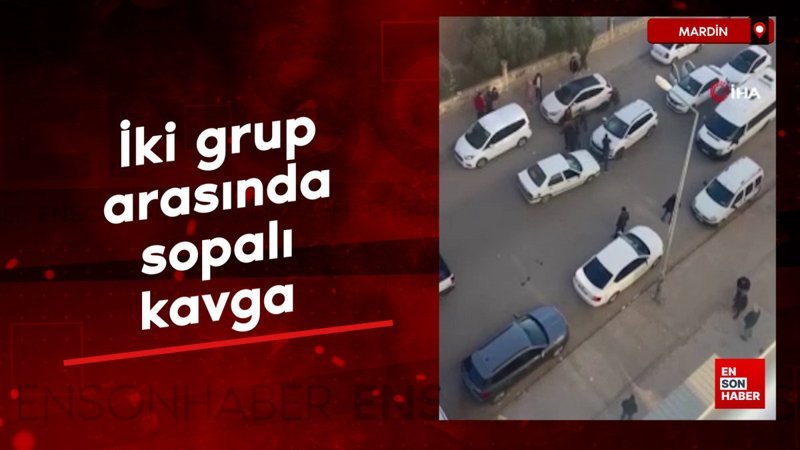 Mardin’de iki küme ortasında sopalı hengame