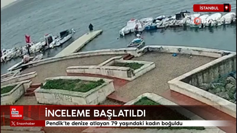 Pendik’te denize atlayan 79 yaşındaki bayan boğuldu